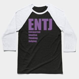 ENTJ The Commander MBTI types 3A Myers Briggs personality Baseball T-Shirt